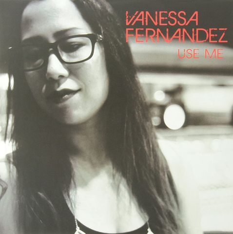 Vanessa Fernandez - Use Me (45rpm ,2LP)