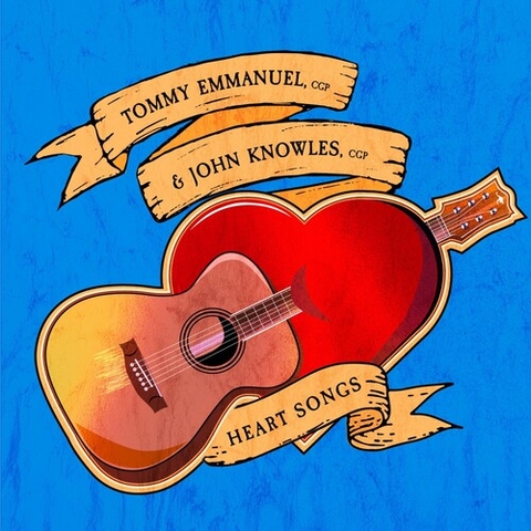 đĩa than Tommy Emmanuel & John Knowles  – Heart Songs