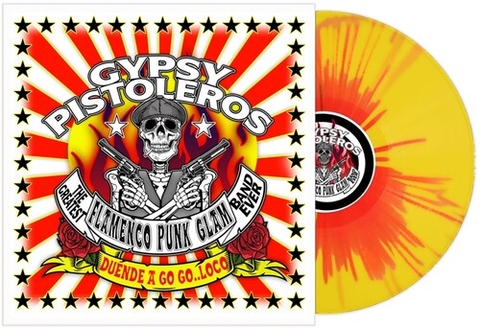 Gypsy Pistoleros - Duende a Go Go Loco (Colored Vinyl, Yellow, Splatter)