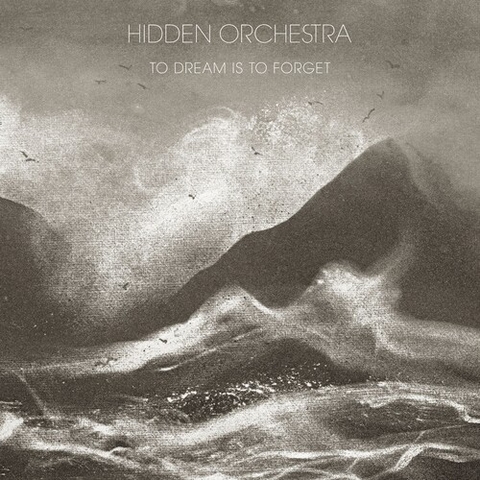 Hidden Orchestra - To Dream Is to Forget (Black)