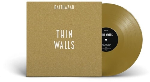 Balthazar - Thin Walls - Gold (Colored Vinyl, Gold, Reissue)