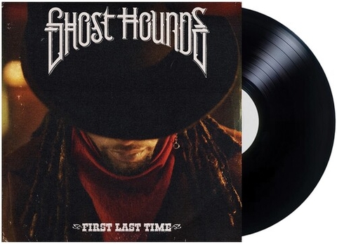 Ghost Hounds - First Last Time (Gatefold LP Jacket)