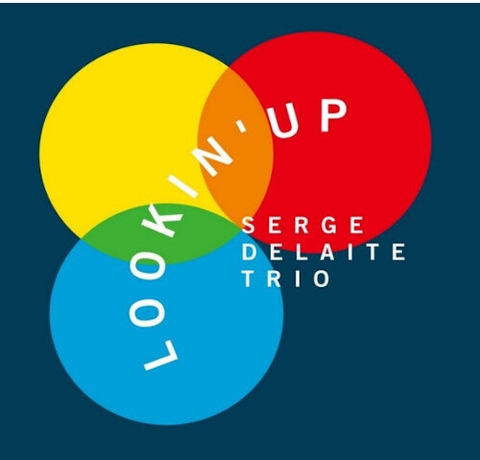 Serge Delaite - Lookin' Up (Limited Edition)