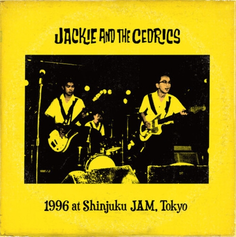 Jackie & the Cedrics - 1996 at Shinjuku JAM, Tokyo (Colored Vinyl, Clear Vinyl, Blue)