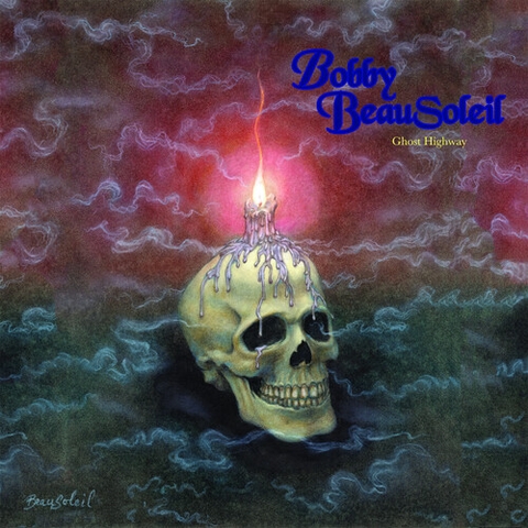 Bobby Beausoleil - Ghost Highway (Gatefold LP Jacket)