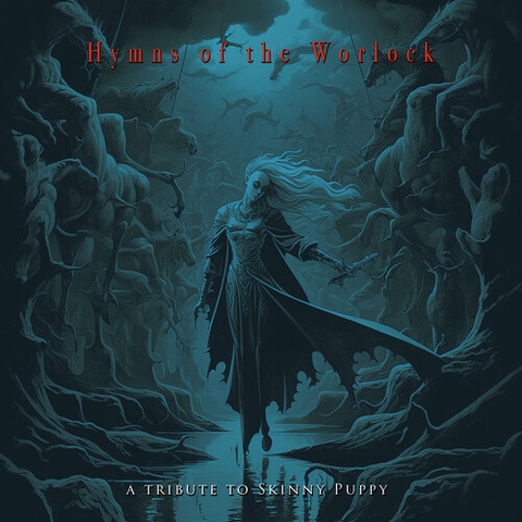 Various Artists - Hymns Of The Worlock - A Tribute To Skinny Puppy (Various Artists) (Colored Vinyl, Blue)