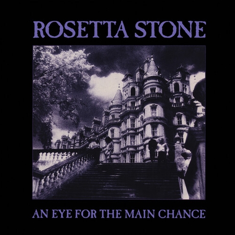 Rosetta Stone - An Eye For The Main Chance - White (Colored Vinyl, White, Reissue)