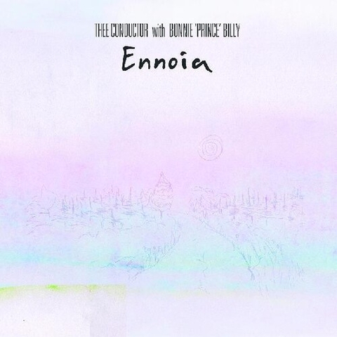 THEE CONDUCTOR / BONNIE PRINCE BILLY - Ennoia (Colored Vinyl, White)