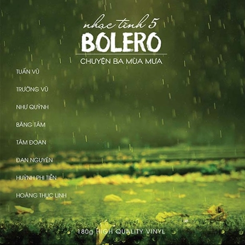 Đĩa than Bolero 5 - Chuyện ba mùa mưa