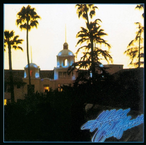 EAGLES - Hotel California