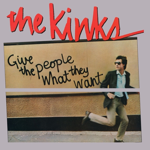 THE KINKS - GIVE THE PEOPLE WHAT THEY WANT
