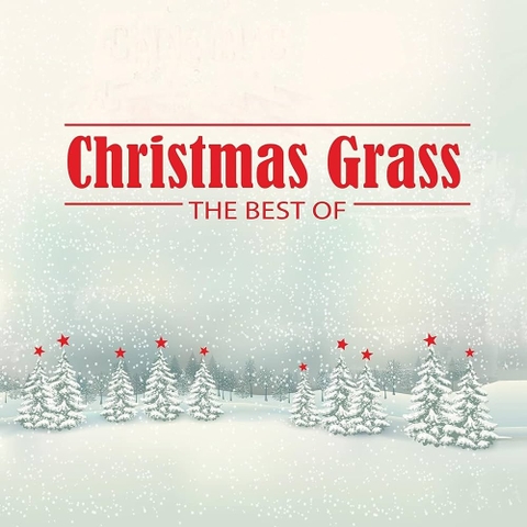 vinyl VARIOUS ARTISTS - CHRISTMAS GRASS: THE BEST OF (GREEN VINYL)
