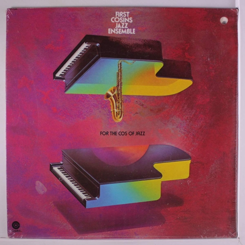 First Cosins Jazz Ensemble ‎– For The Cos Of Jazz LP, Album