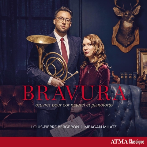 CD LOUIS PIERRE BERGERON & MEAGAN MILATZ - BRAVURA