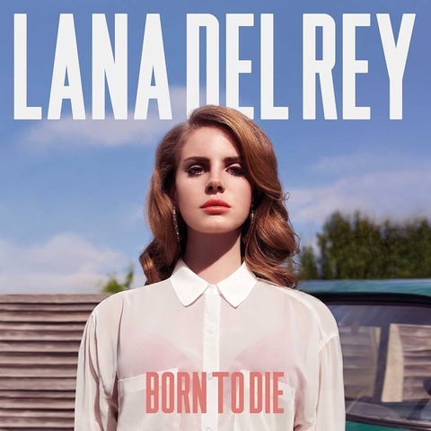 ĐĨA CD LANA DEL REY - BORN TO DIE