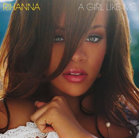 RIHANNA - A GIRL LIKE ME (10TH ANNIVERSARY)