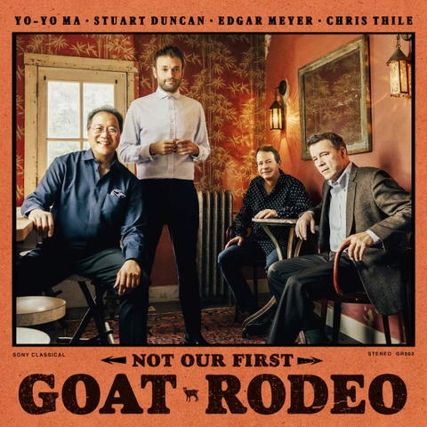 đĩa than Yo-Yo Ma, Stuart Duncan, Edgar Meyer, Chris Thile – Not Our First Goat Rodeo