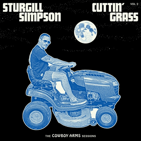 STURGILL SIMPSON - CUTTIN' GRASS - VOL. 2 (COWBOY ARMS SESSIONS)
