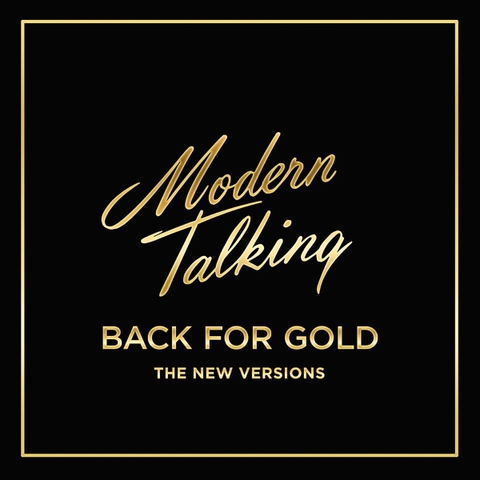 đĩa than Modern Talking – Back For Gold - The New Versions