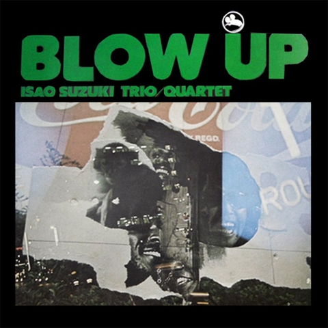The Isao Suzuki Trio/Quartet -  Blow Up (180g 45rpm 2LP)