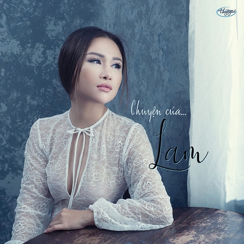 Lam Anh - Chuyện Của Lam