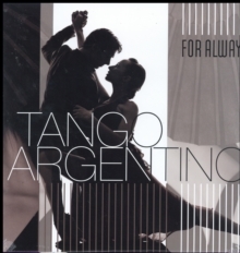 VARIOUS - TANGO ARGENTINO: FOR ALWAYS (180G)