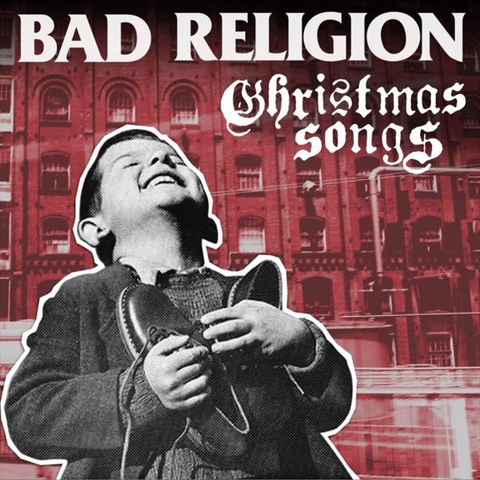 BAD RELIGION - CHRISTMAS SONGS