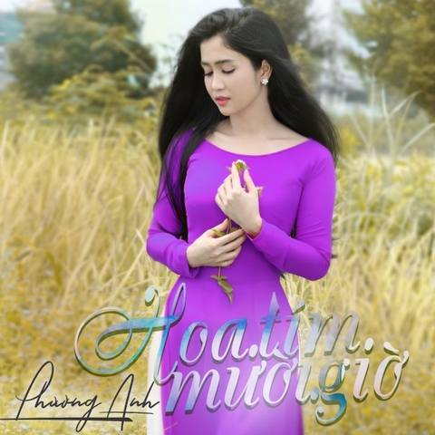 ĐĨA CD PHƯƠNG ANH - HOA TÍM MƯỜI GIỜ