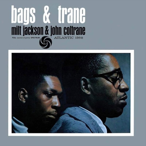 Milt Jackson & John Coltrane Bags & Trane (Atlantic 75 Series) 180g 45rpm 2LP
