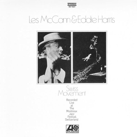 Les McCann & Eddie Harris Swiss Movement (Atlantic 75 Series) 180g 45rpm 2LP