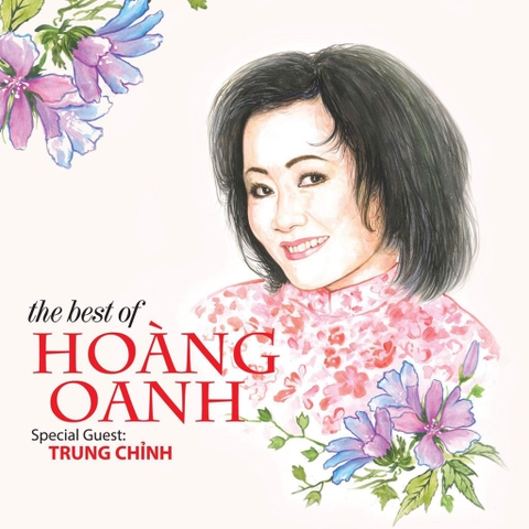 Hoàng Oanh - the best of (guest: Trung Chỉnh)