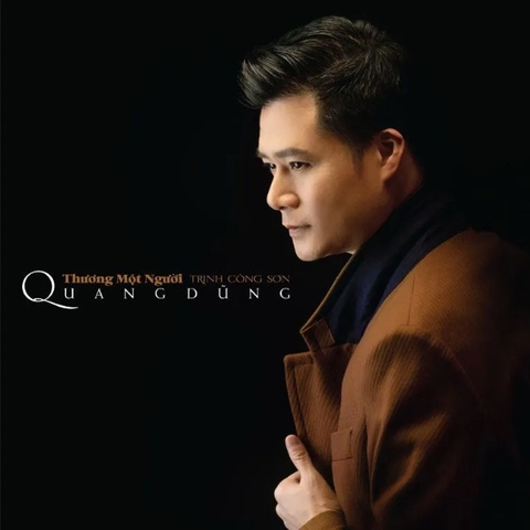 Quang Dũng - Thương Một Người ( Tình Khúc Trịnh Công Sơn )