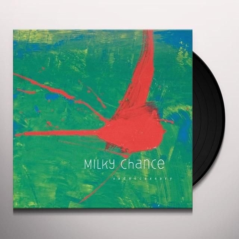 MILKY CHANCE - SADNECESSARY