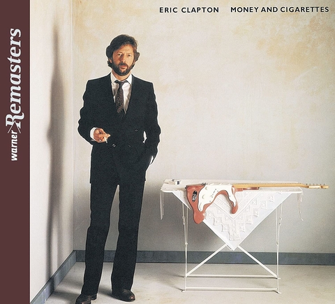 Eric Clapton – Money And Cigarettes