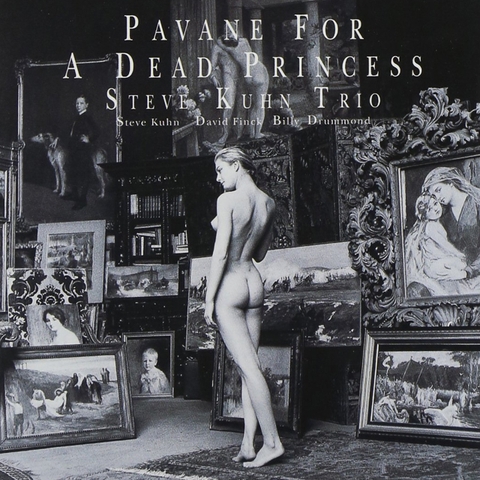 The Steve Kuhn Trio - Pavane For A Dead Princess