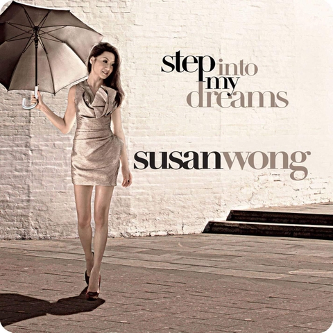 SUSAN WONG - Step Into My Dreams