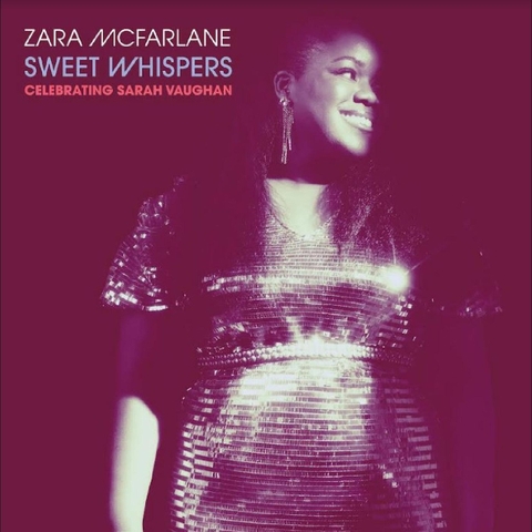Zara McFarlane - Sweet Whispers: Celebrating Sarah Vaughan LP
