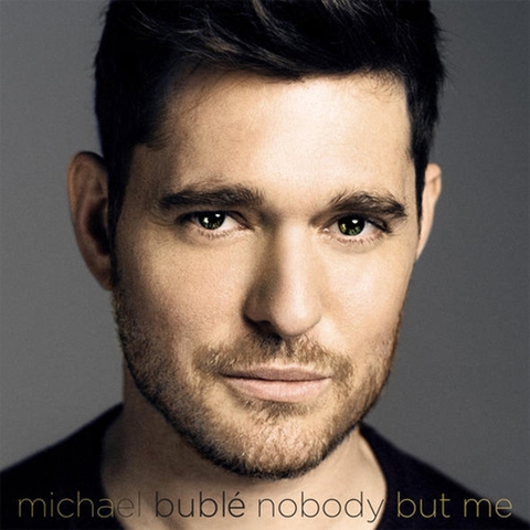 đĩa than Michael Buble - Nobody But Me