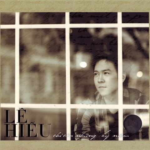 ĐĨA CD LÊ HIẾU - CHỈ CÒN NHỮNG KỈ NIỆM