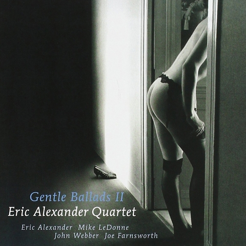 Đĩa LP The Eric Alexander Quartet - Gentle Ballads II