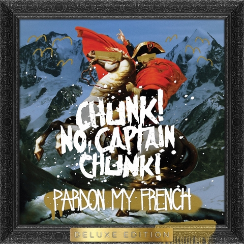 Chunk! No, Captain Chunk! Pardon My French (Deluxe Edition) 2LP (Red Smoke Vinyl)