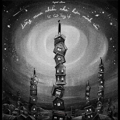 ĐĨA CD LÊ CÁT TRỌNG LÝ - ĐỪNG MUA NHIỀU NHÀ HƠN MÌNH CẦN (TIMES EXCLUSIVE)