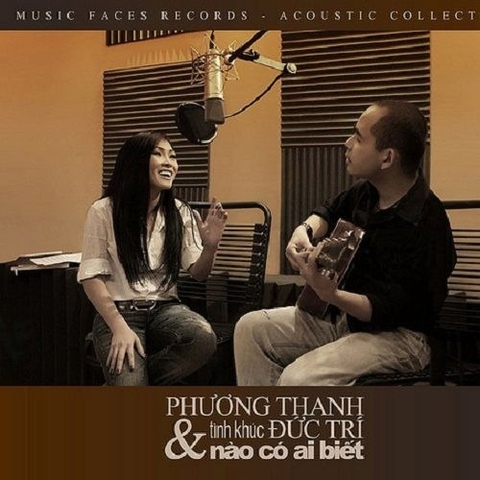 ĐĨA CD PHƯƠNG THANH/ ĐỨC TRÍ - NÀO CÓ AI BIẾT