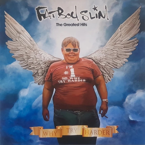 Fatboy Slim - Greatest Hits (Why Try Harder)