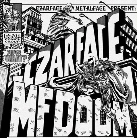 CZARFACE & MF DOOM - SUPER WHAT (BLACK & WHITE VINYL) (RSD ESSENTIAL)