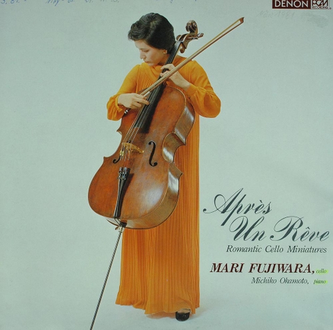 Mari Fujiwara – Après Un Rêve - Romantic Cello Miniatures