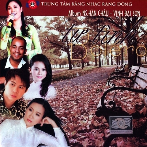 ĐĨA CD NS.HÀN CHÂU - VỊNH ĐẠI SƠN - TỰ TÌNH BOLERO