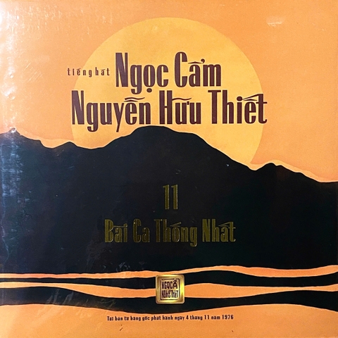 Ngọc Cẩm & Nguyễn Hữu Thiết - 11 Bài Ca Thống Nhất