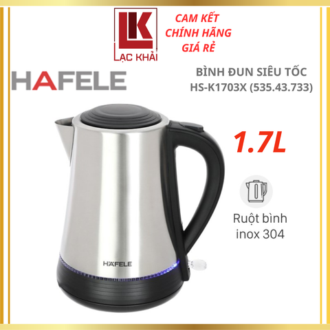 Bình đun siêu tốc 1.7L Hafele HS-K1703X (535.43.733)