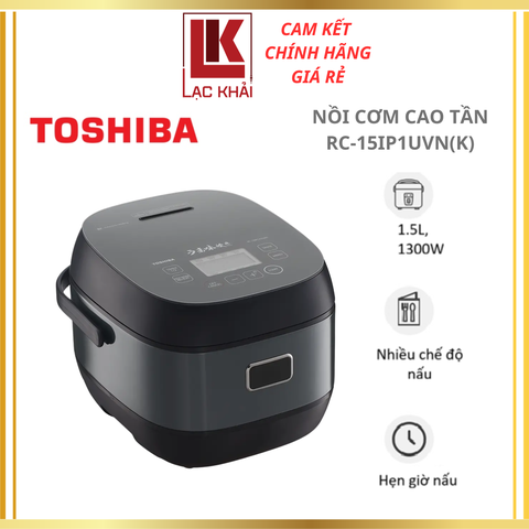 Nồi cơm cao tần Toshiba 1.5 lít RC-15IP1UVN(K) - Hàng chính hãng